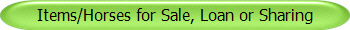 Items/Horses for Sale, Loan or Sharing