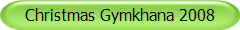 Christmas Gymkhana 2008