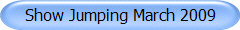 Show Jumping March 2009